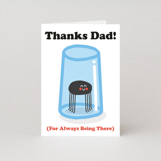 Thanks Dad (For Always Being There) Funny Father's Day Card